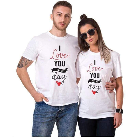 I love you every day Couple T-shirts