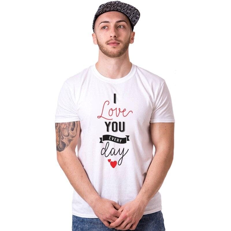 I love you every day Couple T-shirts Men